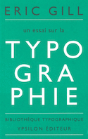 Un essai sur la typographie [nouvelle édition]